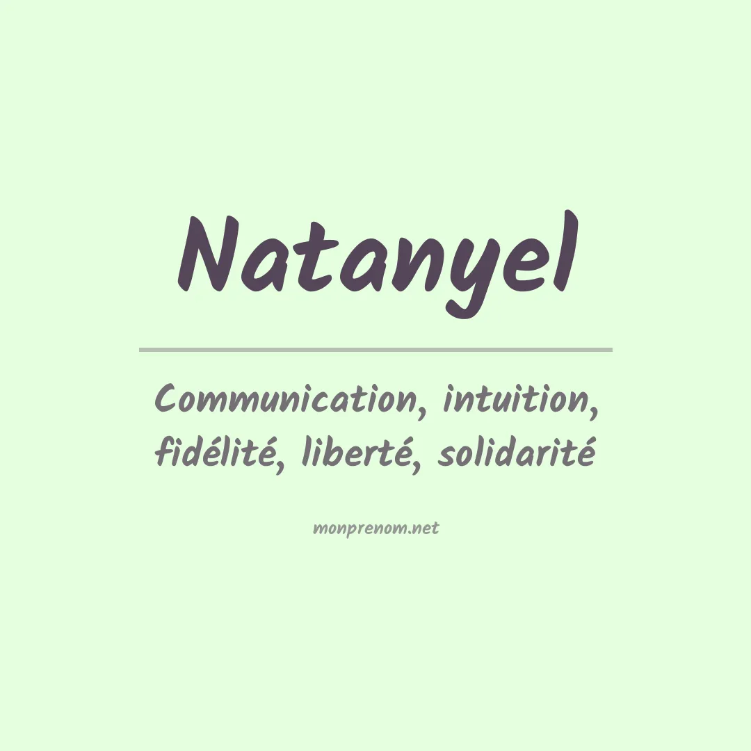 Signification du Prénom Natanyel Signification du Prénom Natanyel