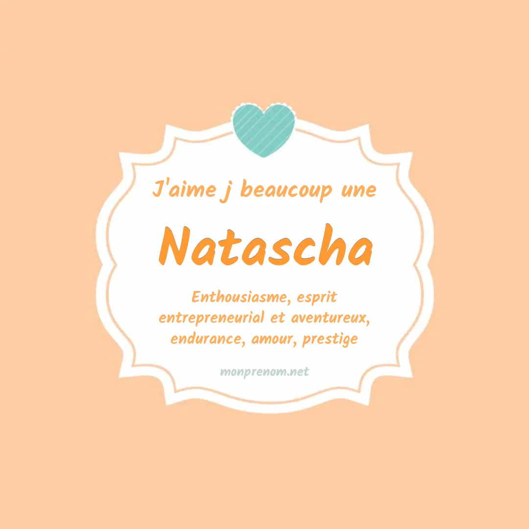 j'aime beaucoup Natascha