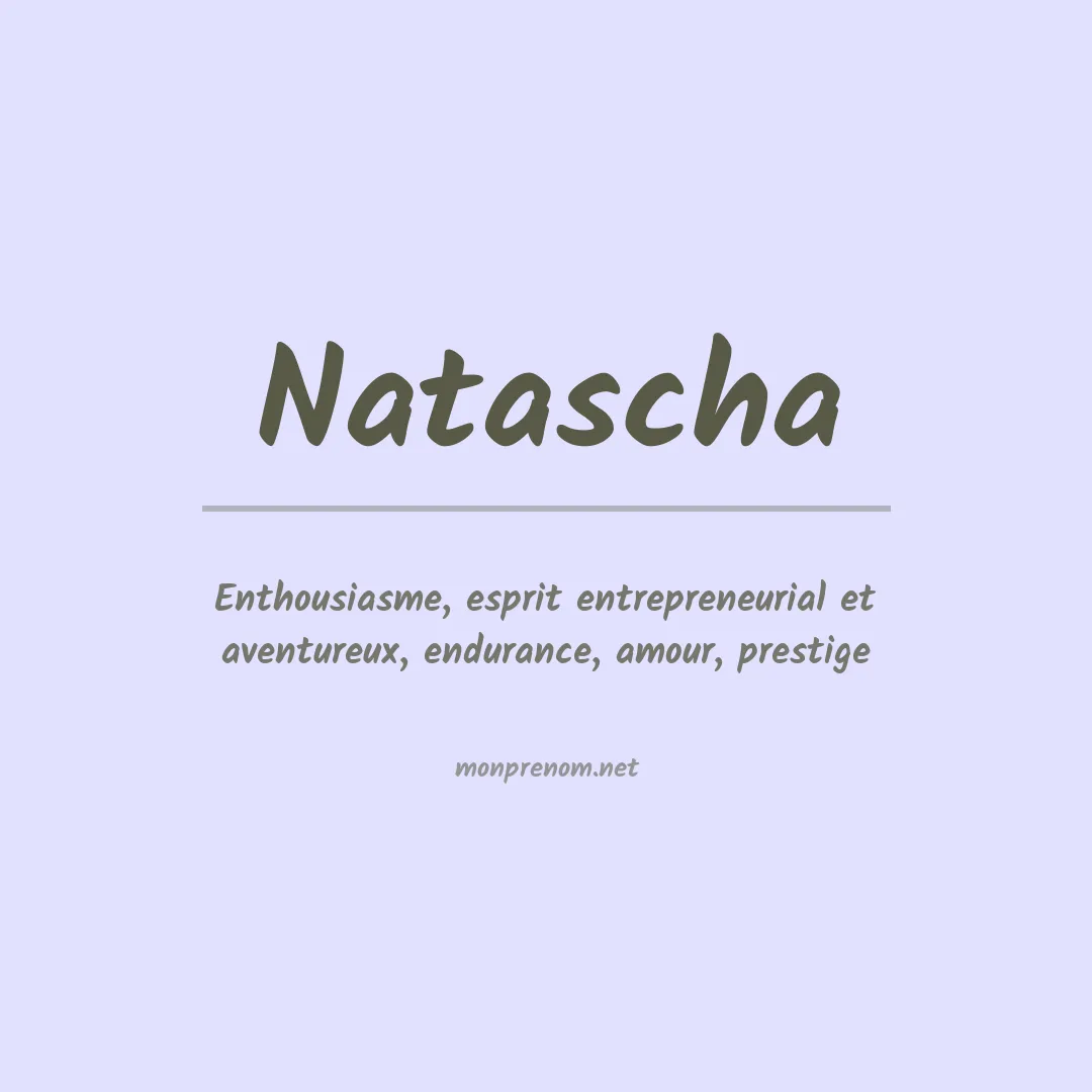 Signification du Prénom Natascha Signification du Prénom Natascha