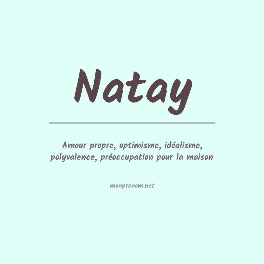 Signification du Prénom Natay