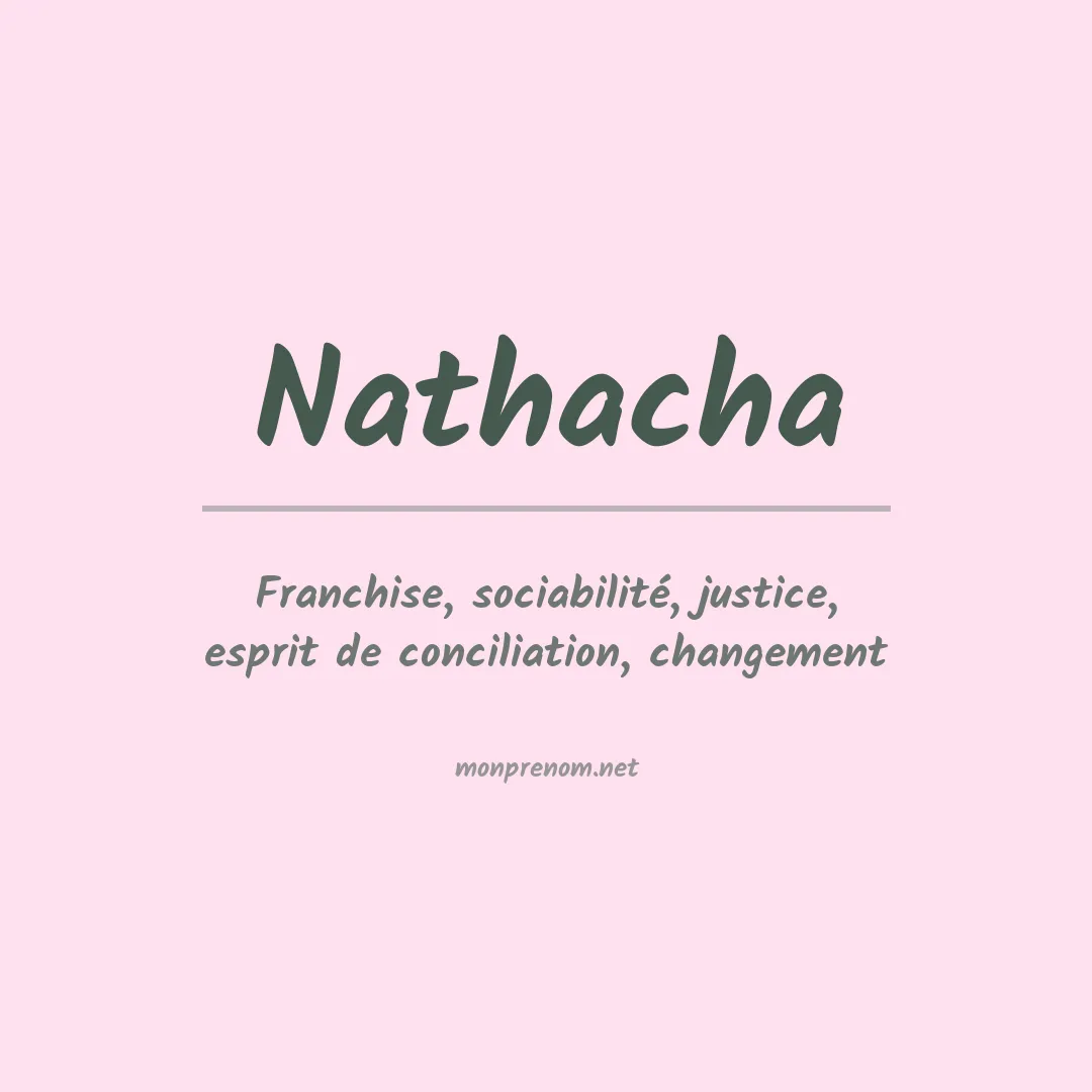 Signification du Prénom Nathacha