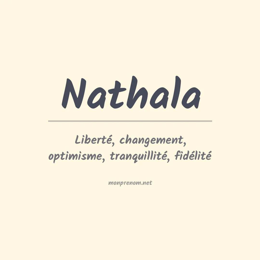 Signification du Prénom Nathala Signification du Prénom Nathala