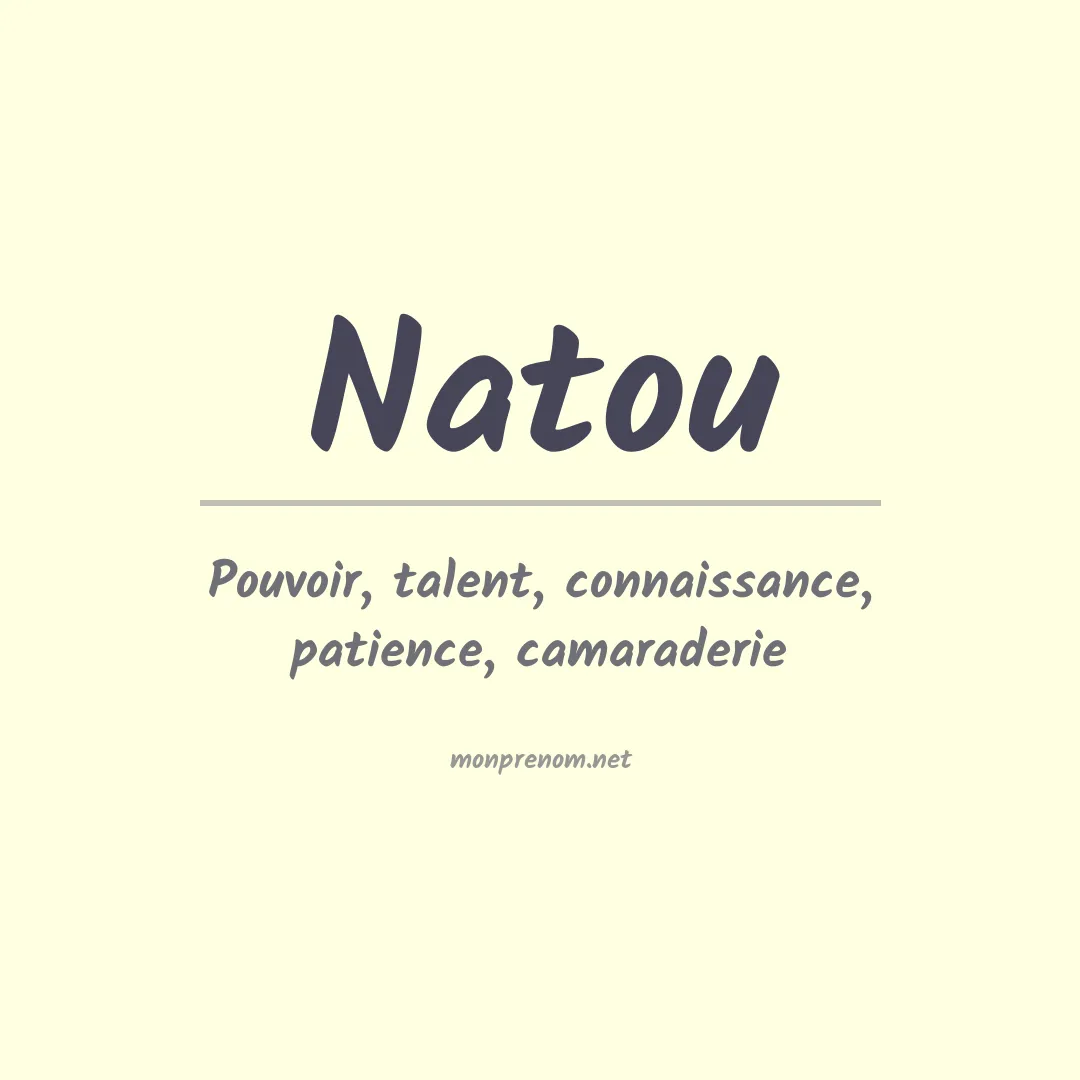 Signification du Prénom Natou Signification du Prénom Natou