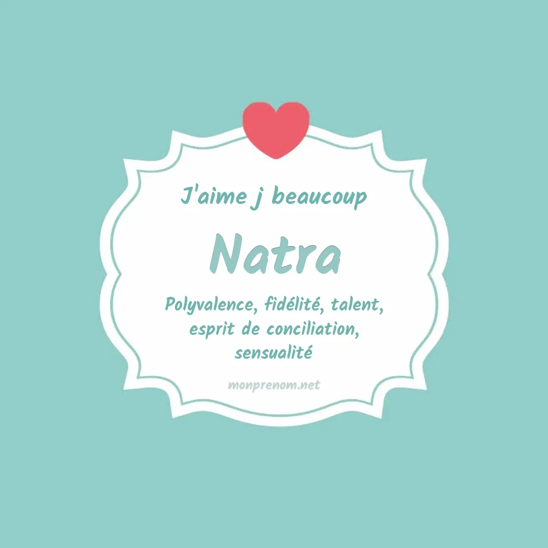 j'aime beaucoup Natra