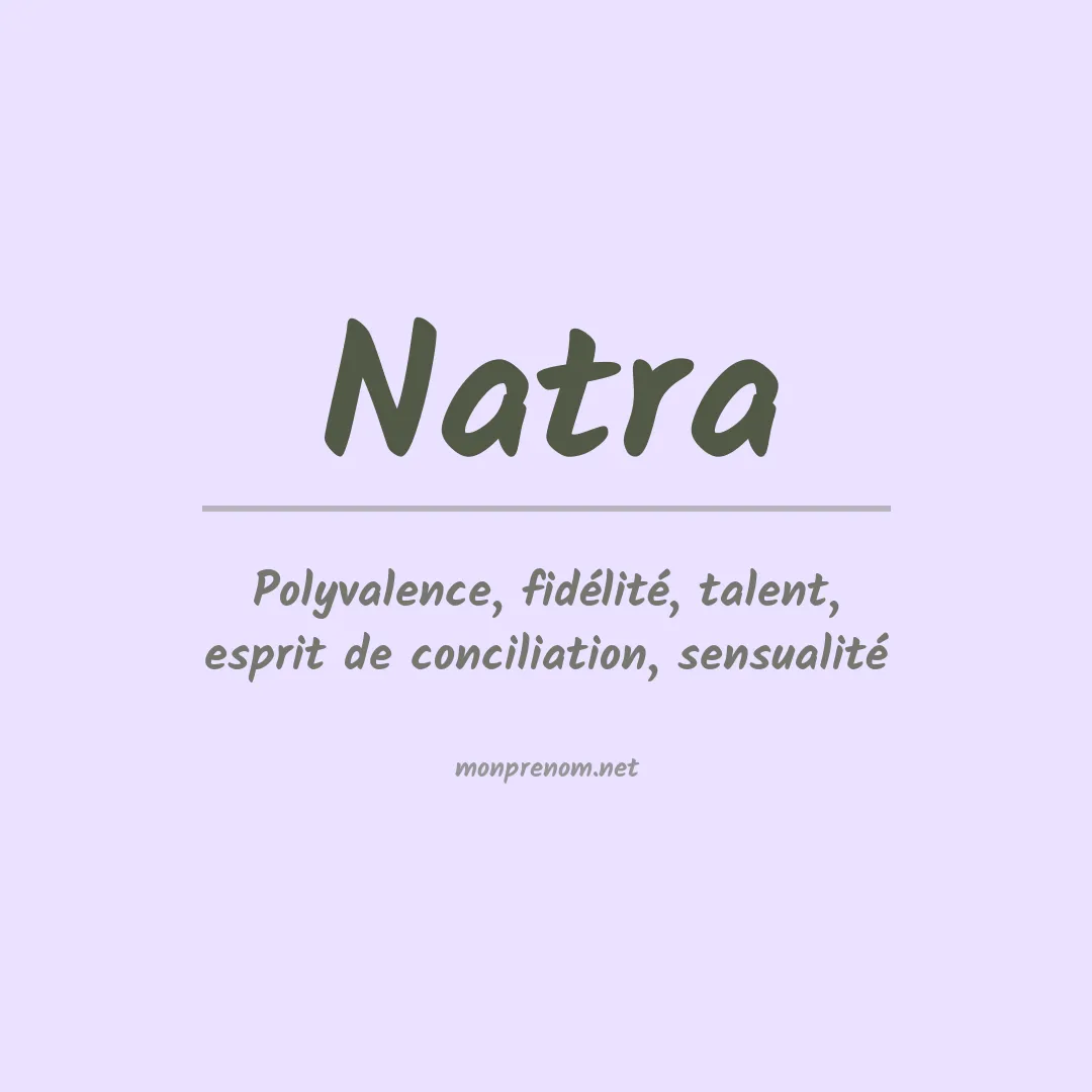 Signification du Prénom Natra Signification du Prénom Natra