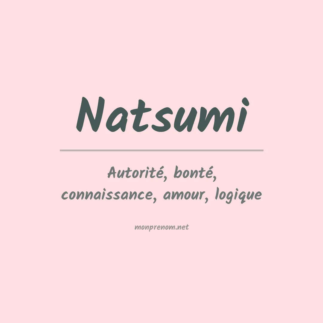 Signification du Prénom Natsumi Signification du Prénom Natsumi
