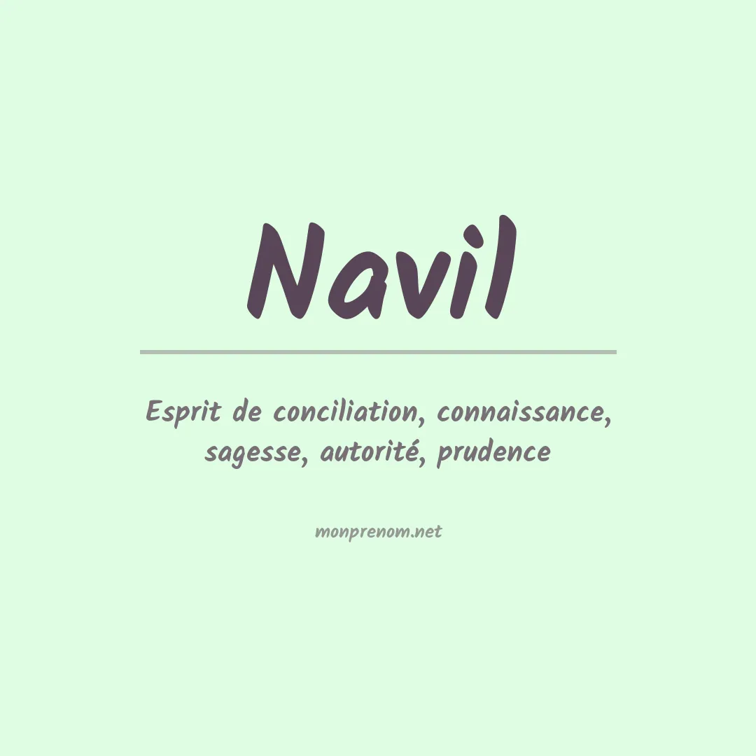 Signification du Prénom Navil Signification du Prénom Navil