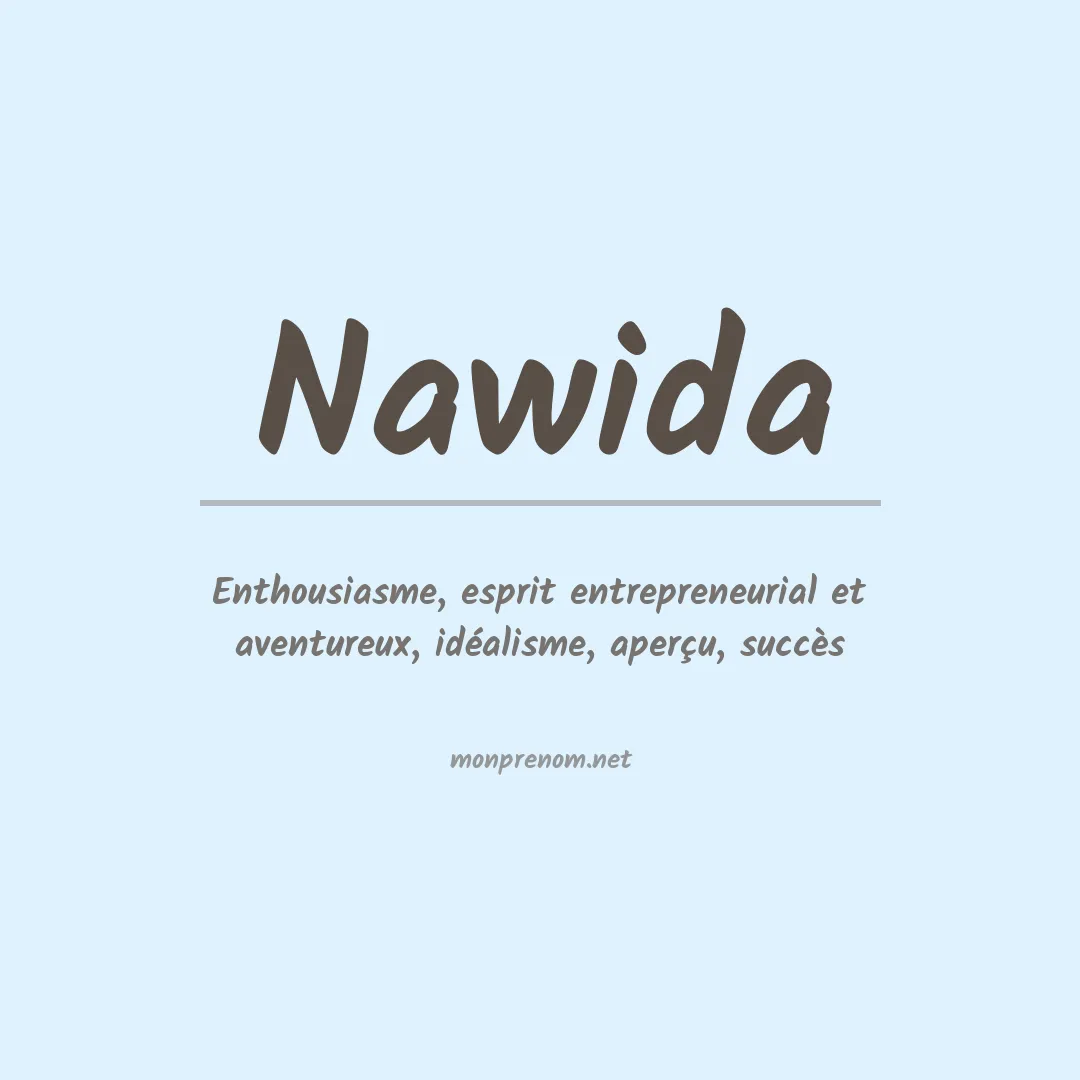 Signification du Prénom Nawida Signification du Prénom Nawida