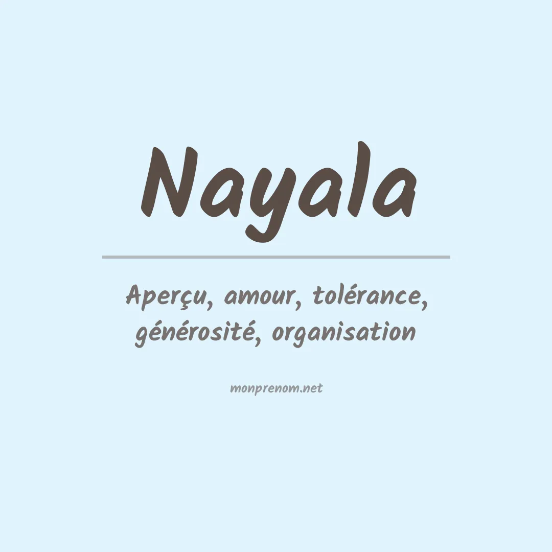 Signification du Prénom Nayala