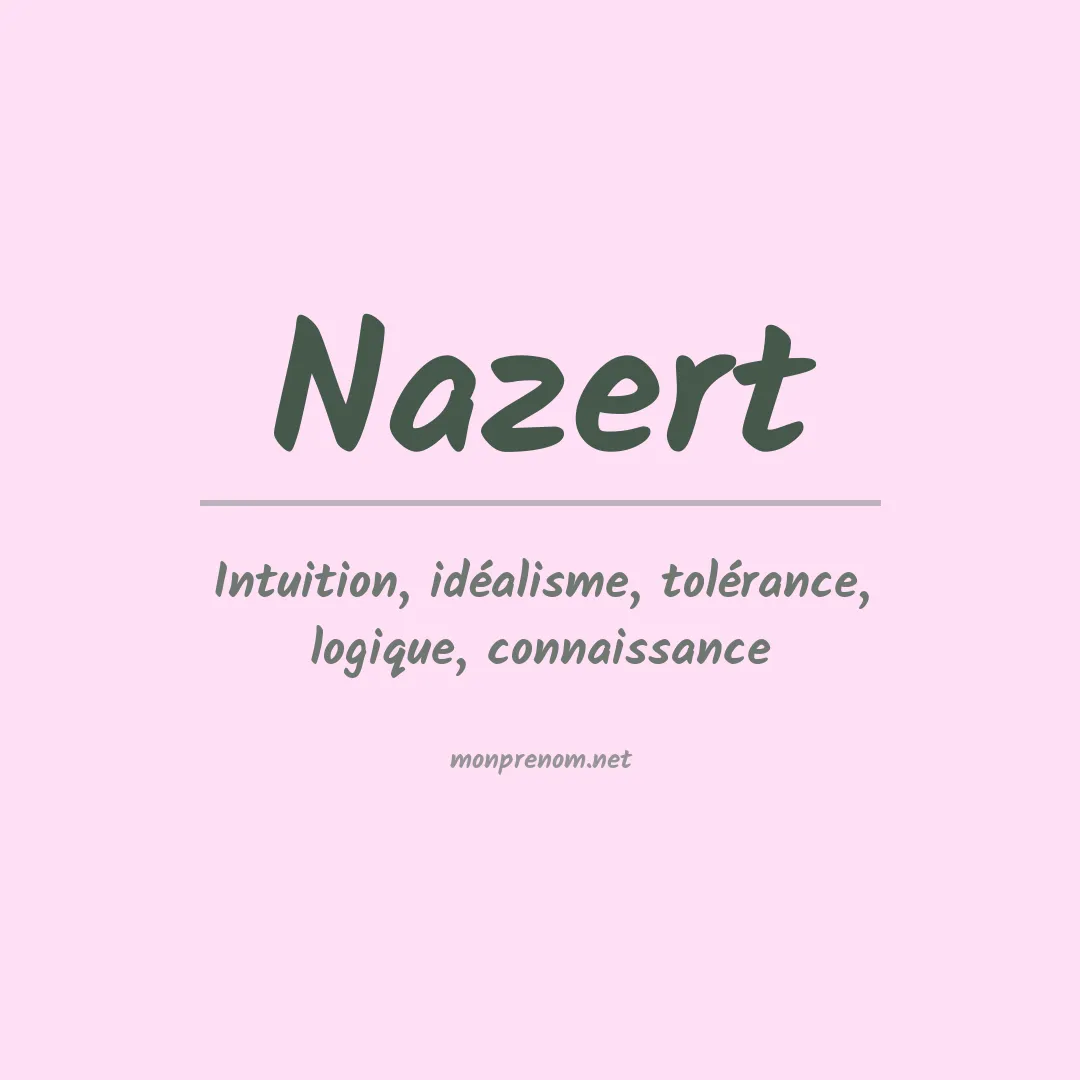 Signification du Prénom Nazert Signification du Prénom Nazert