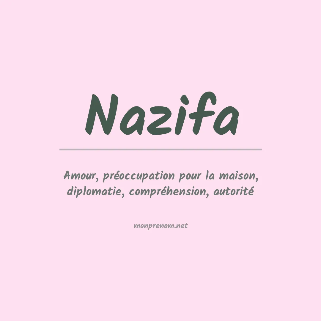 Signification du Prénom Nazifa Signification du Prénom Nazifa