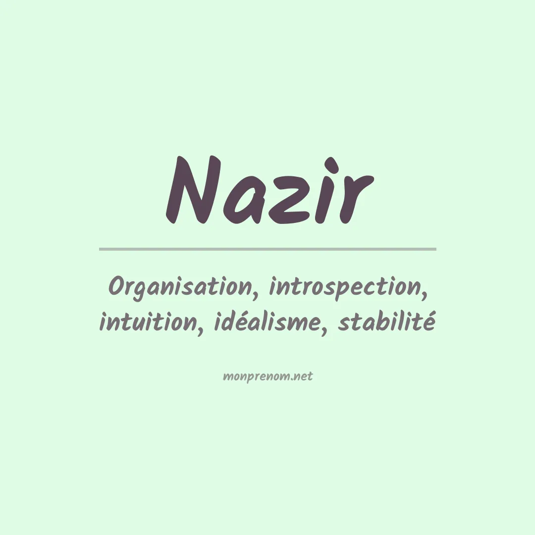 Signification du Prénom Nazir