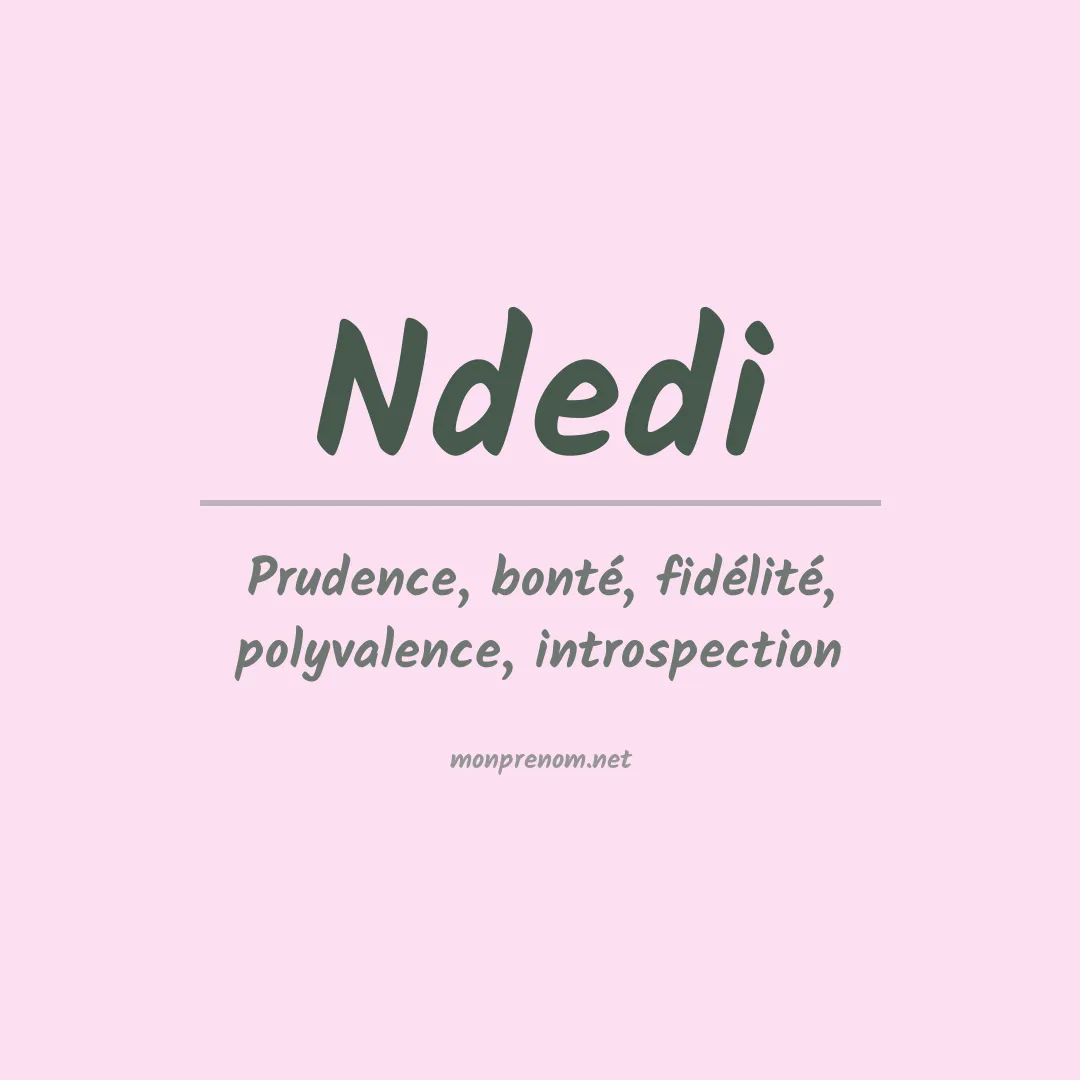 Signification du Prénom Ndedi Signification du Prénom Ndedi