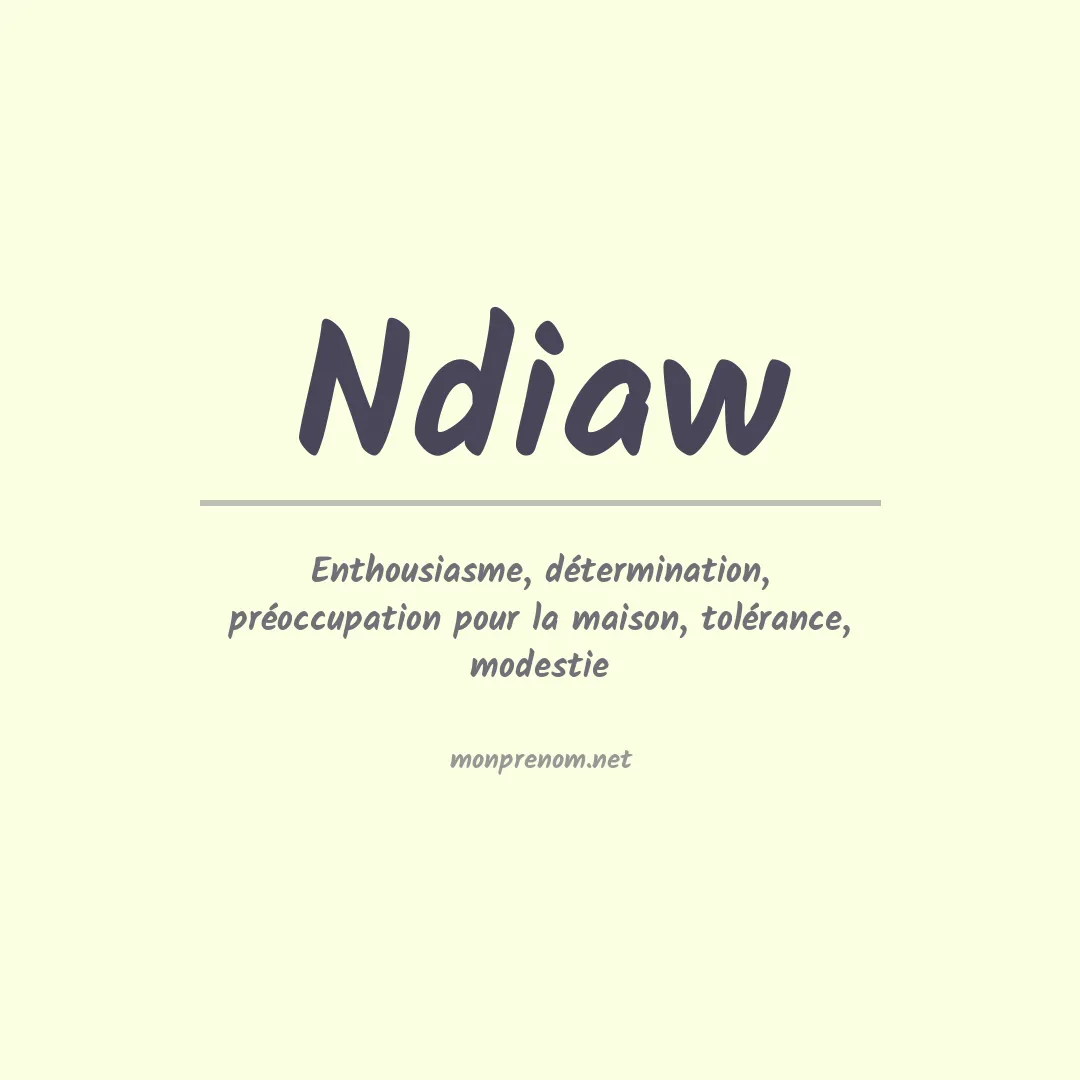 Signification du Prénom Ndiaw Signification du Prénom Ndiaw