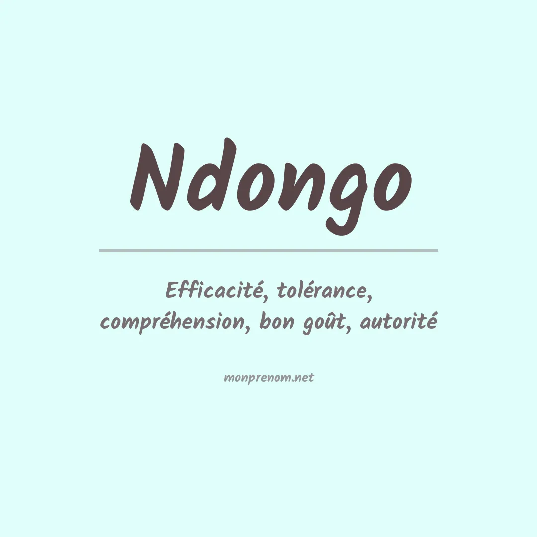 Signification du Prénom Ndongo