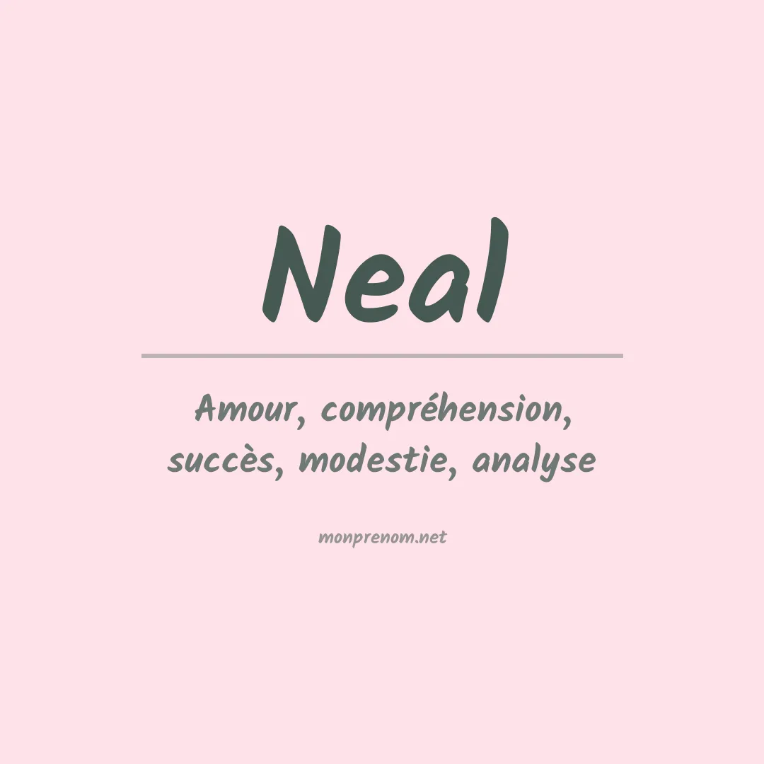 Signification du Prénom Neal