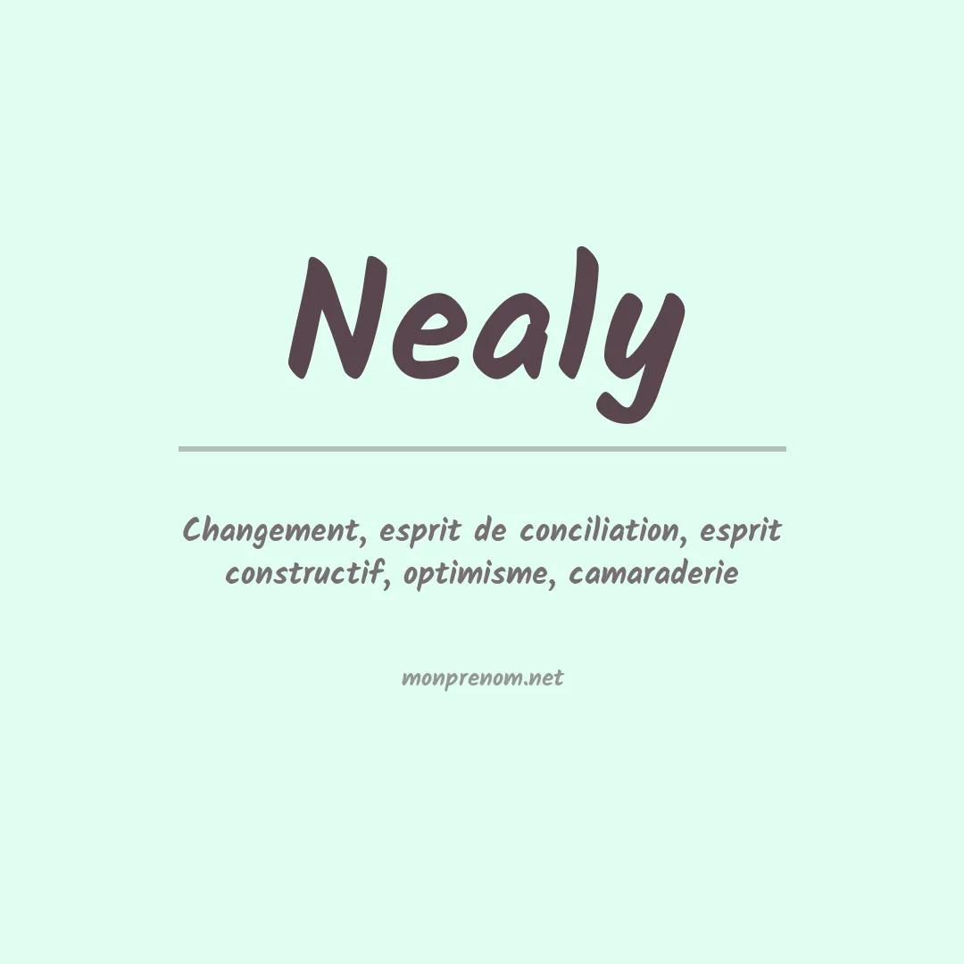 Signification du Prénom Nealy