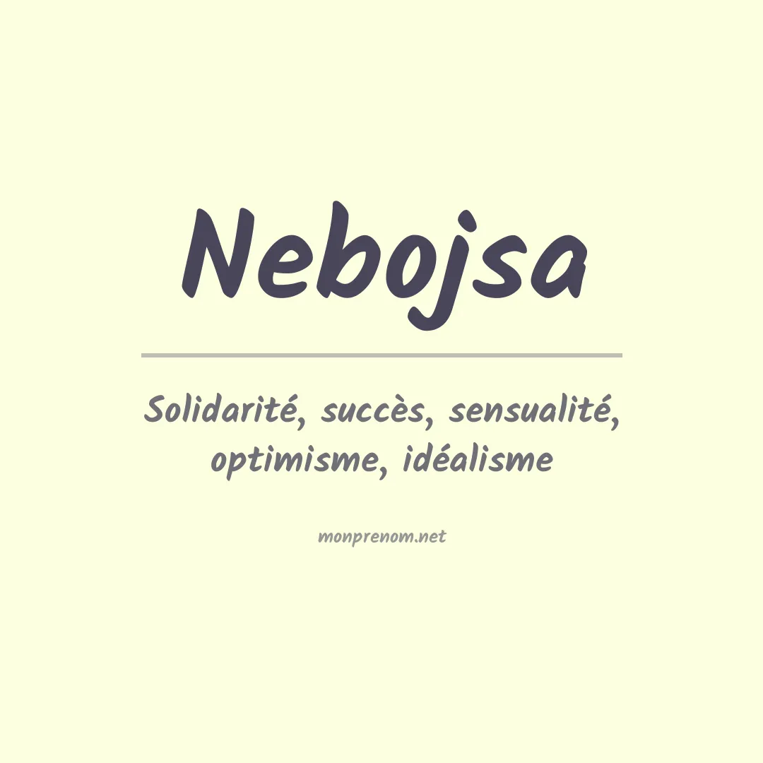 Signification du Prénom Nebojsa Signification du Prénom Nebojsa