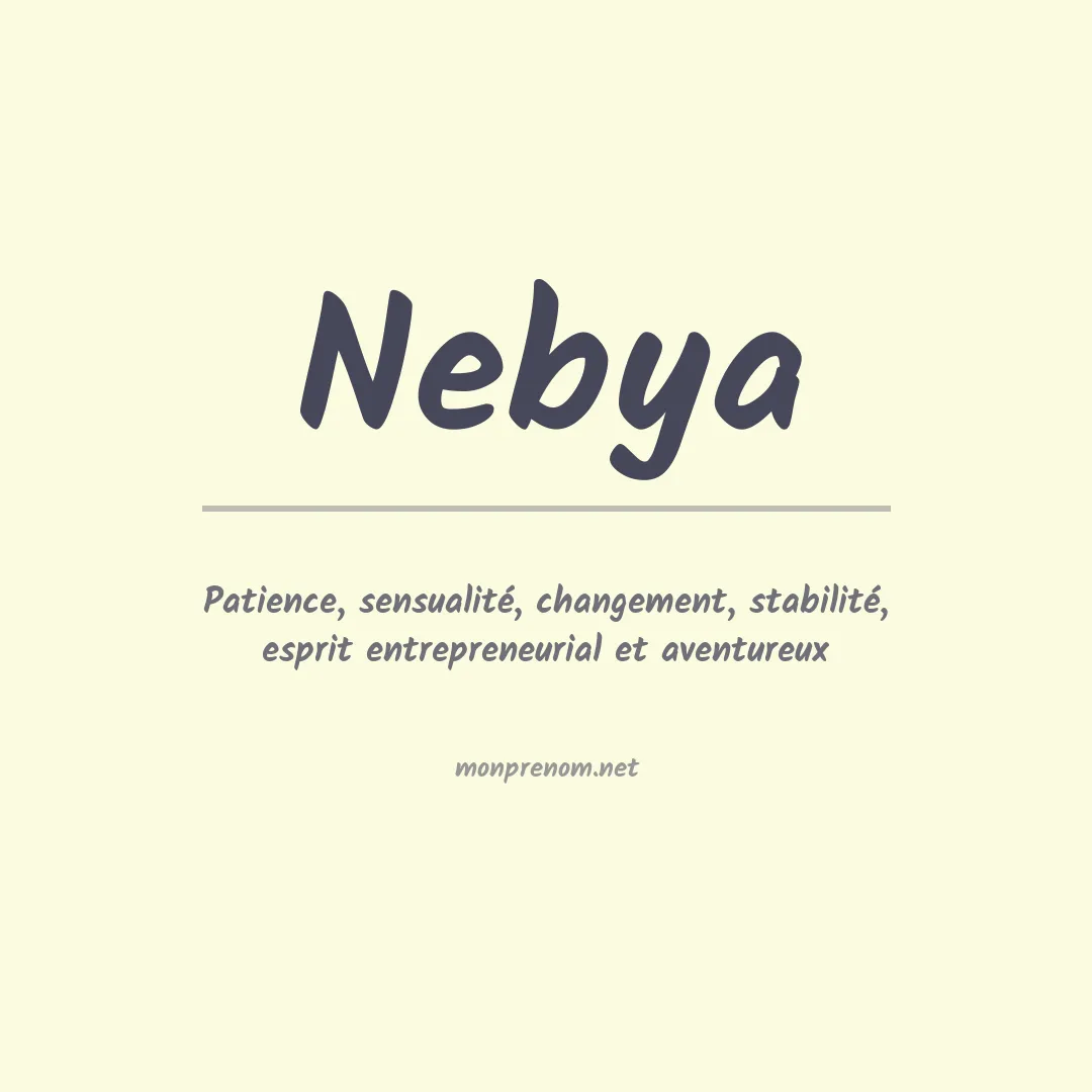 Signification du Prénom Nebya Signification du Prénom Nebya