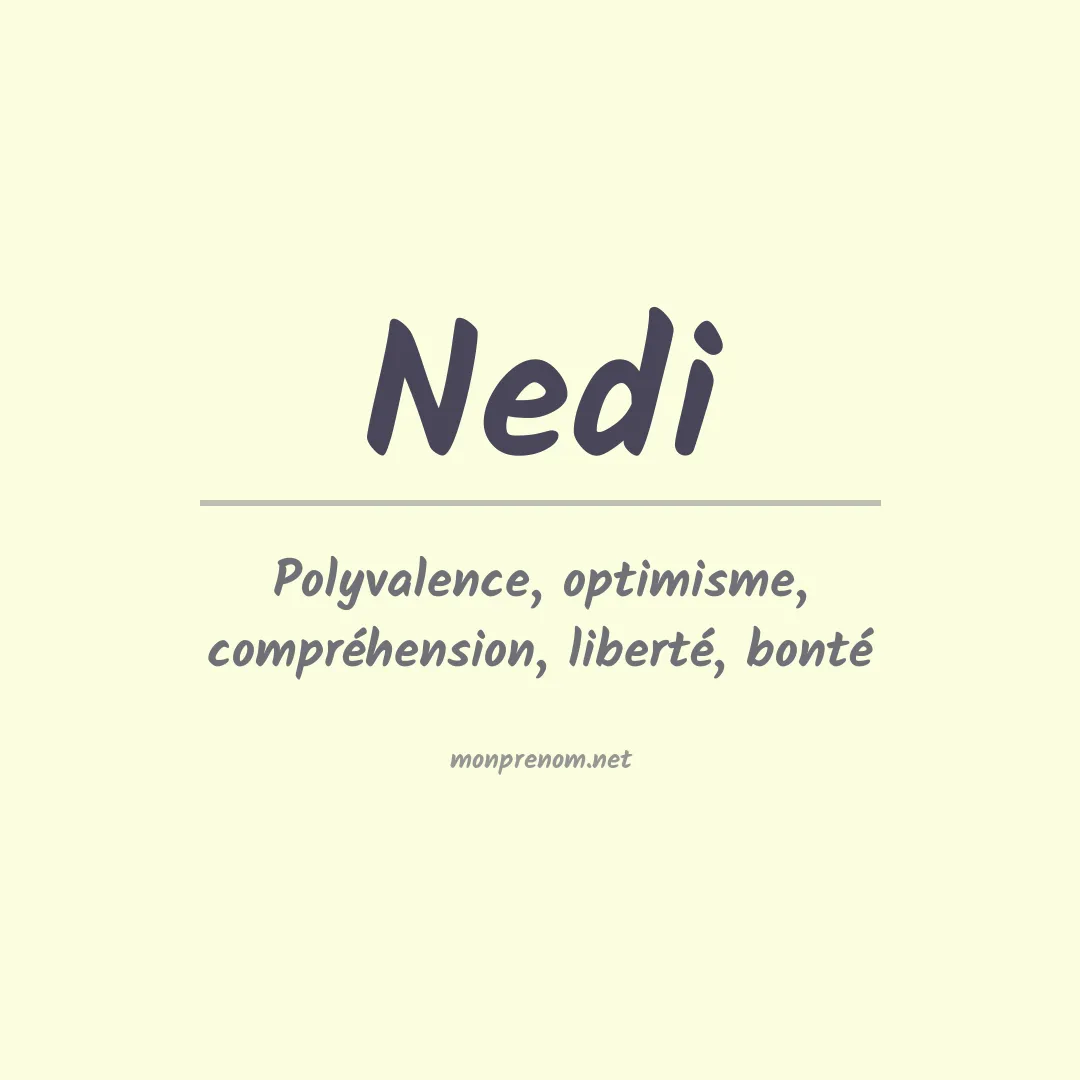 Signification du Prénom Nedi Signification du Prénom Nedi