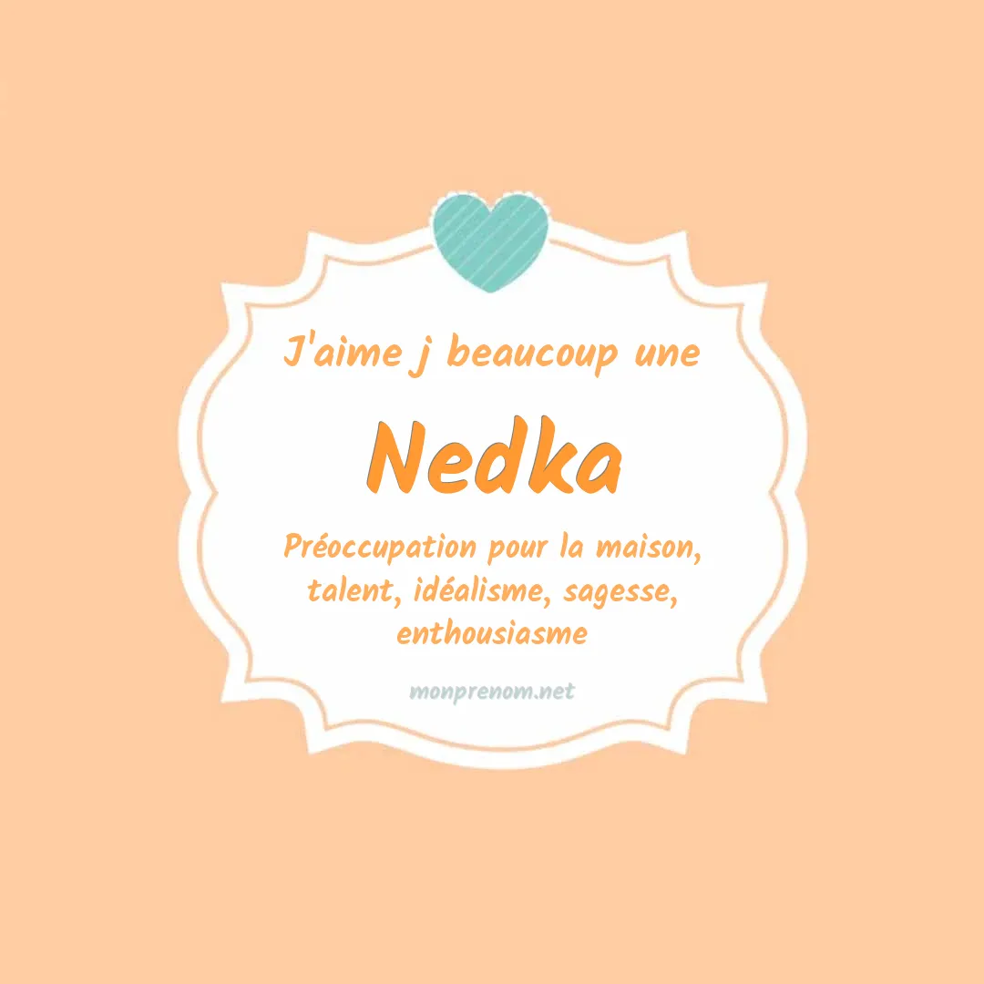 j'aime beaucoup Nedka