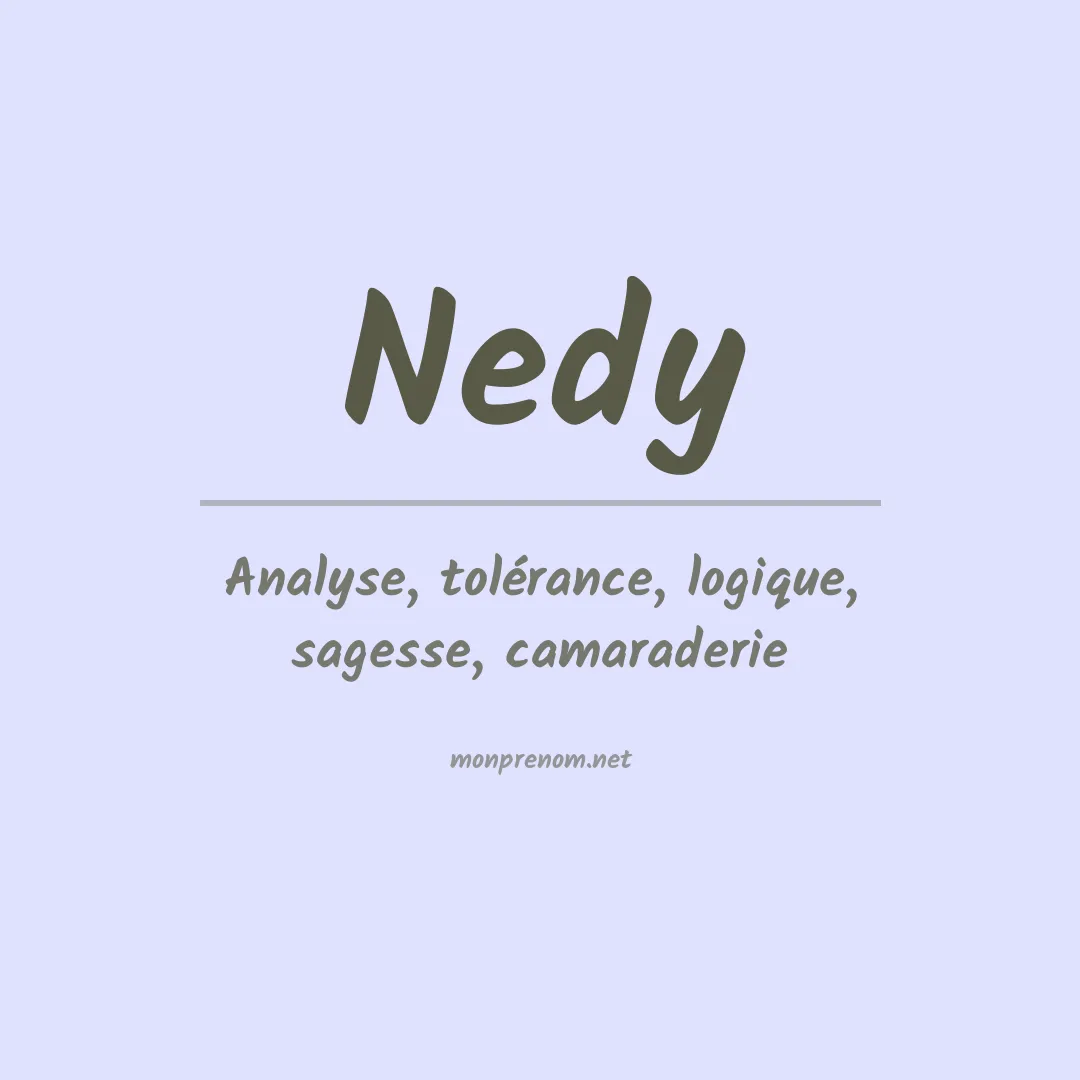 Signification du Prénom Nedy