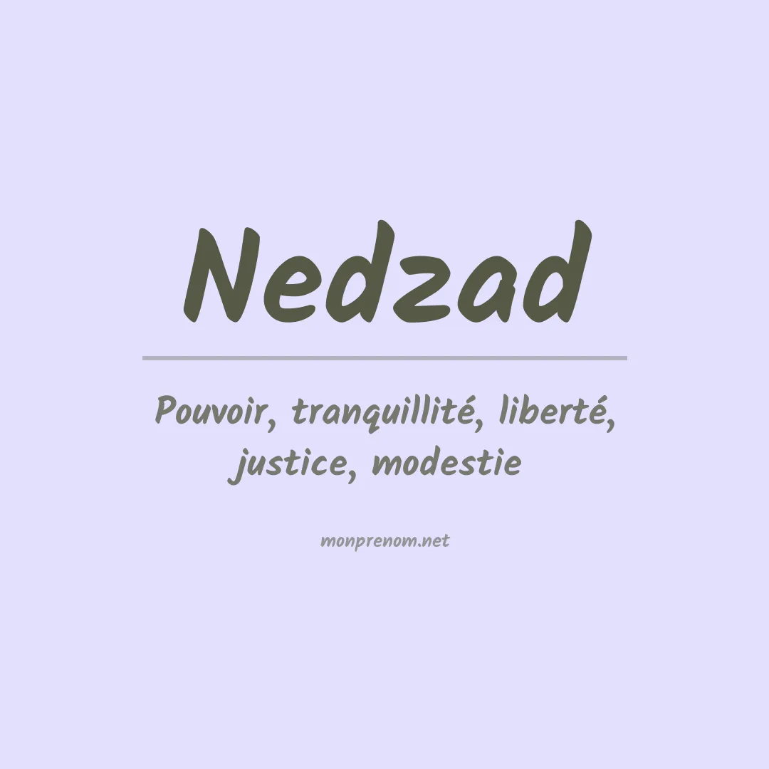 Signification du Prénom Nedzad