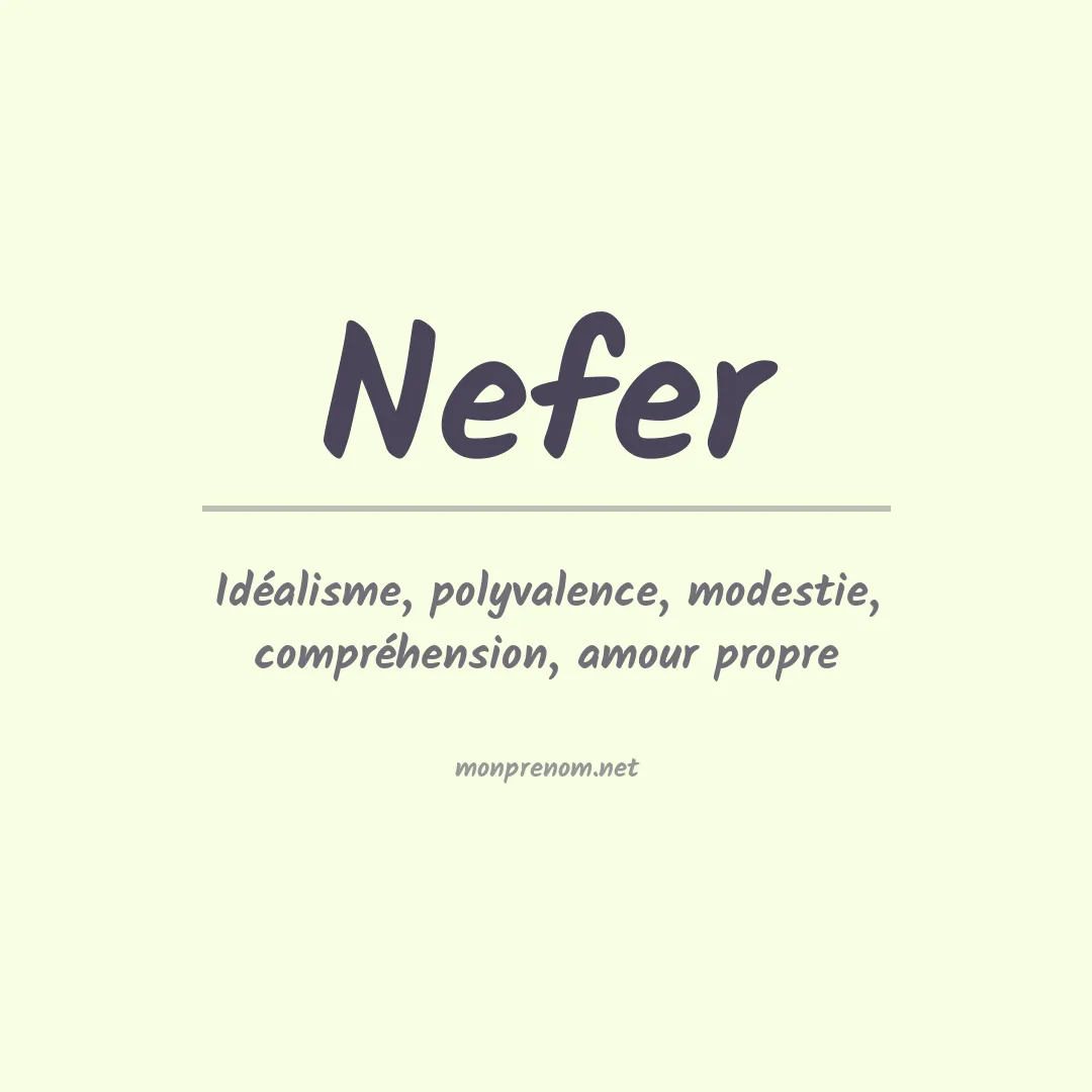 Signification du Prénom Nefer