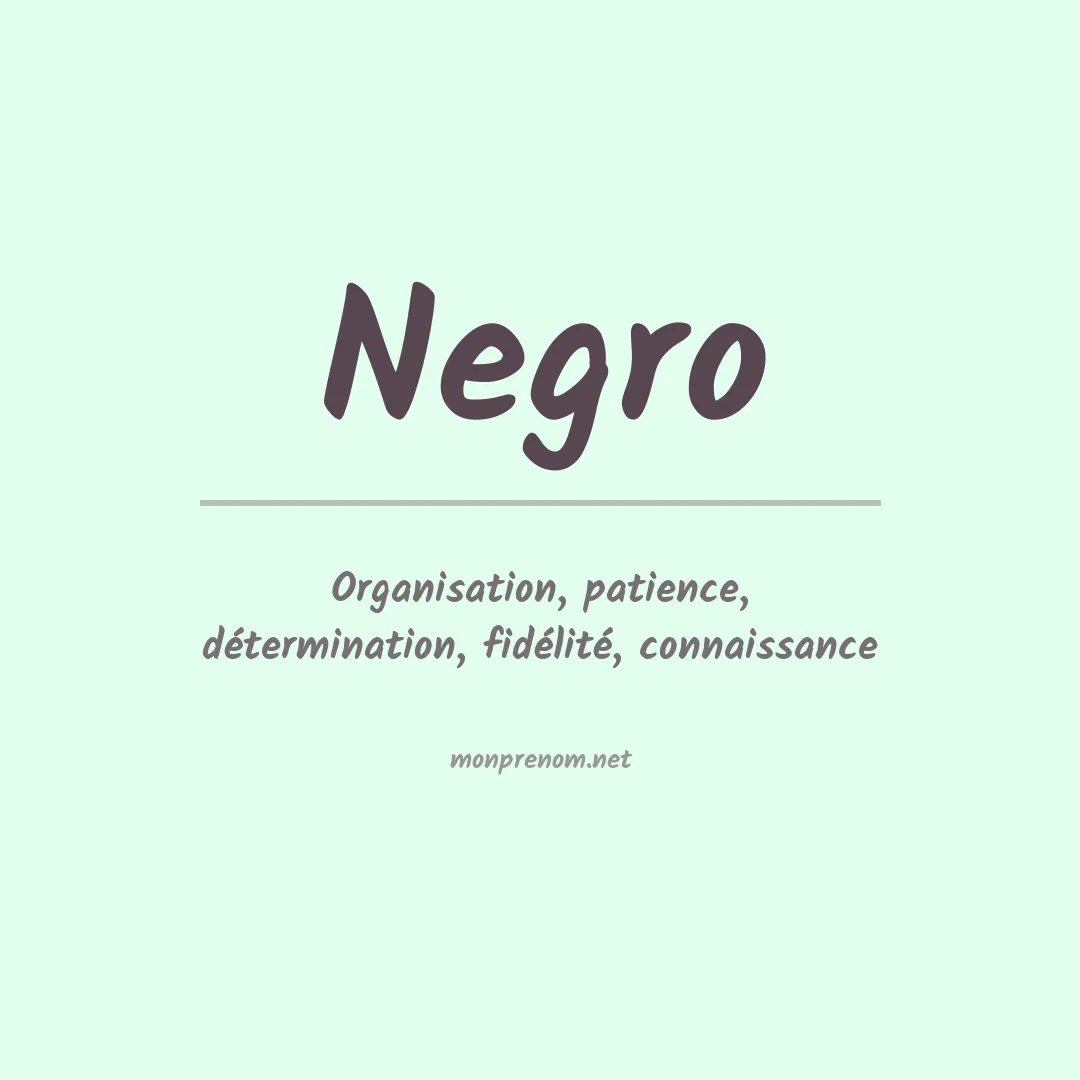 Signification du Prénom Negro