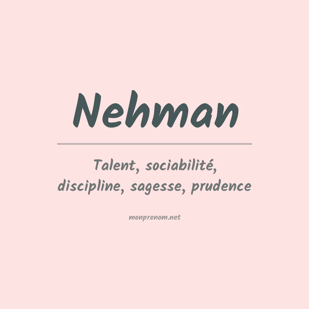 Signification du Prénom Nehman Signification du Prénom Nehman