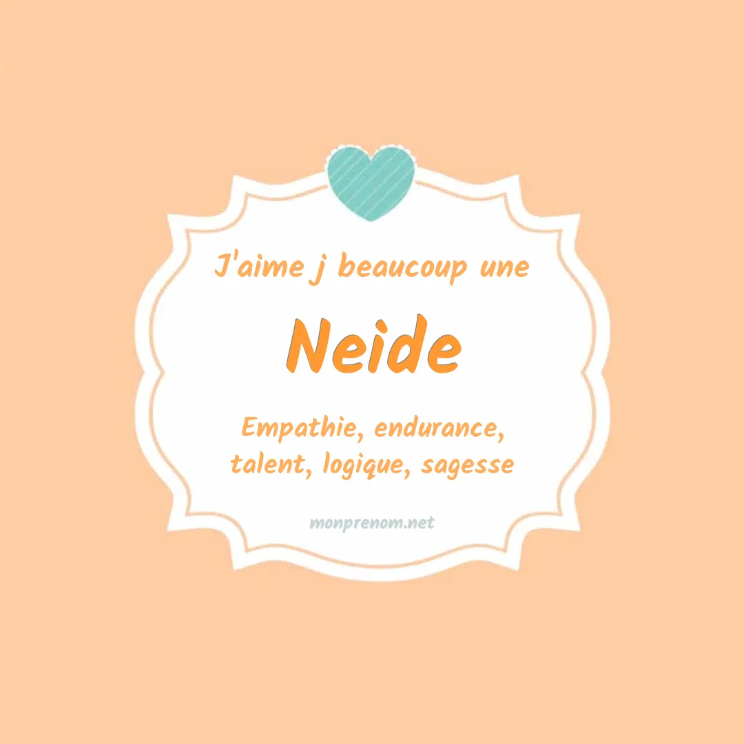 j'aime beaucoup Neide