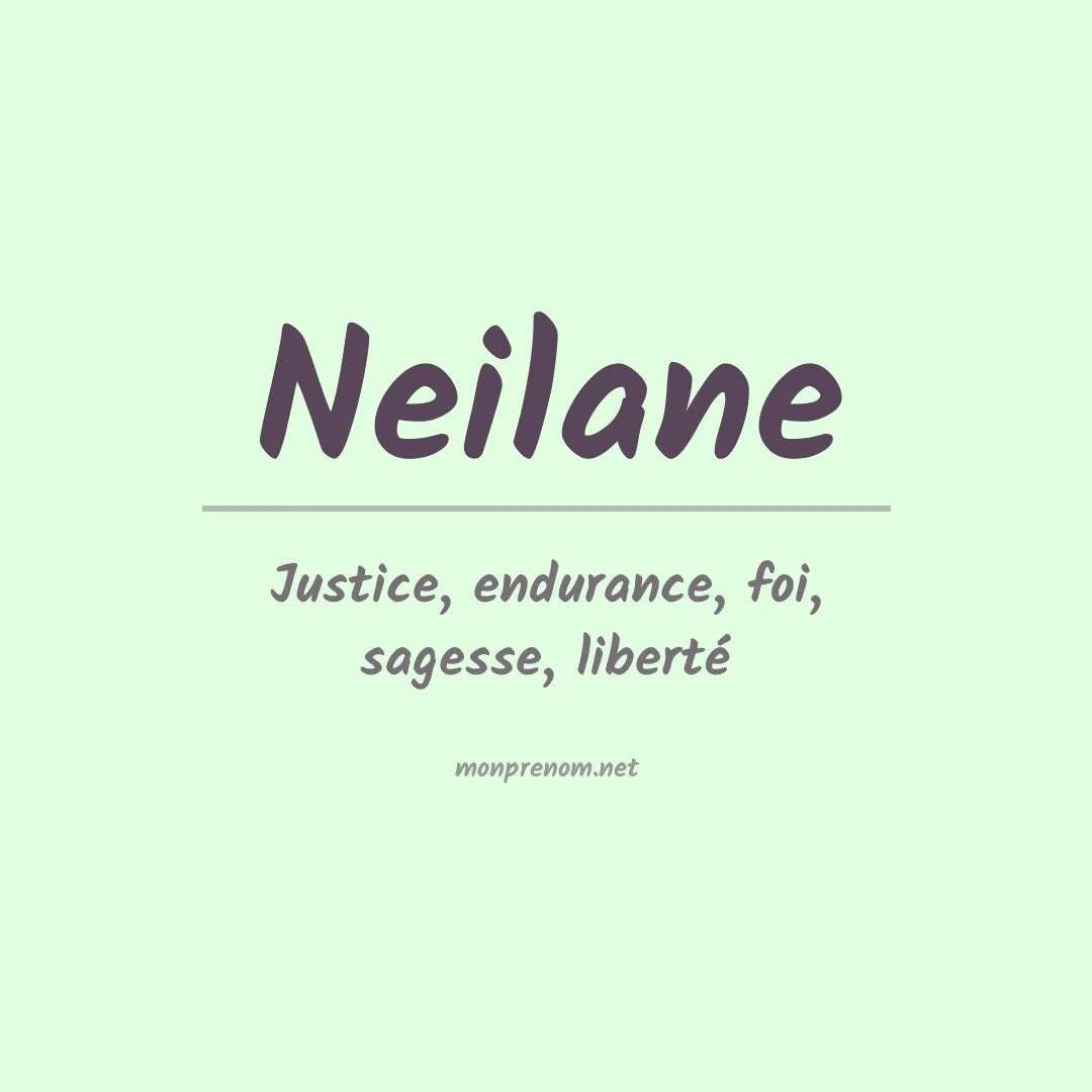 Signification du Prénom Neilane Signification du Prénom Neilane