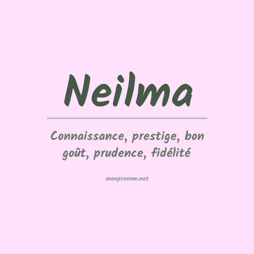 Signification du Prénom Neilma