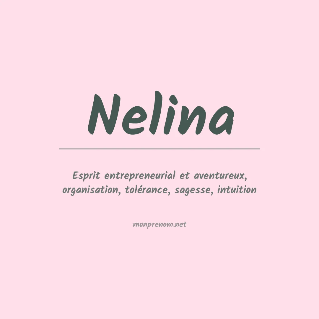 Signification du Prénom Nelina Signification du Prénom Nelina