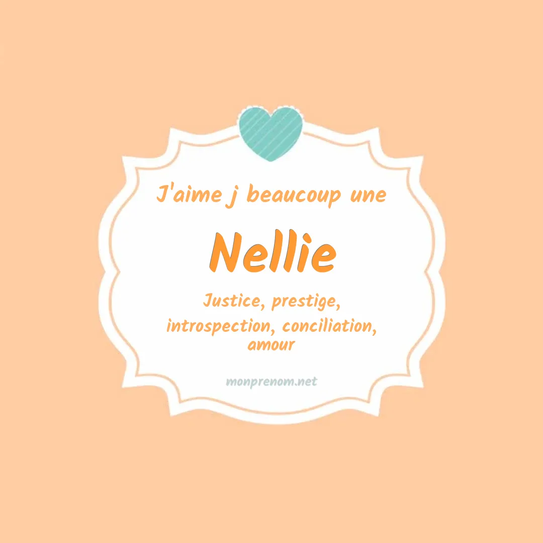 j'aime beaucoup Nellie