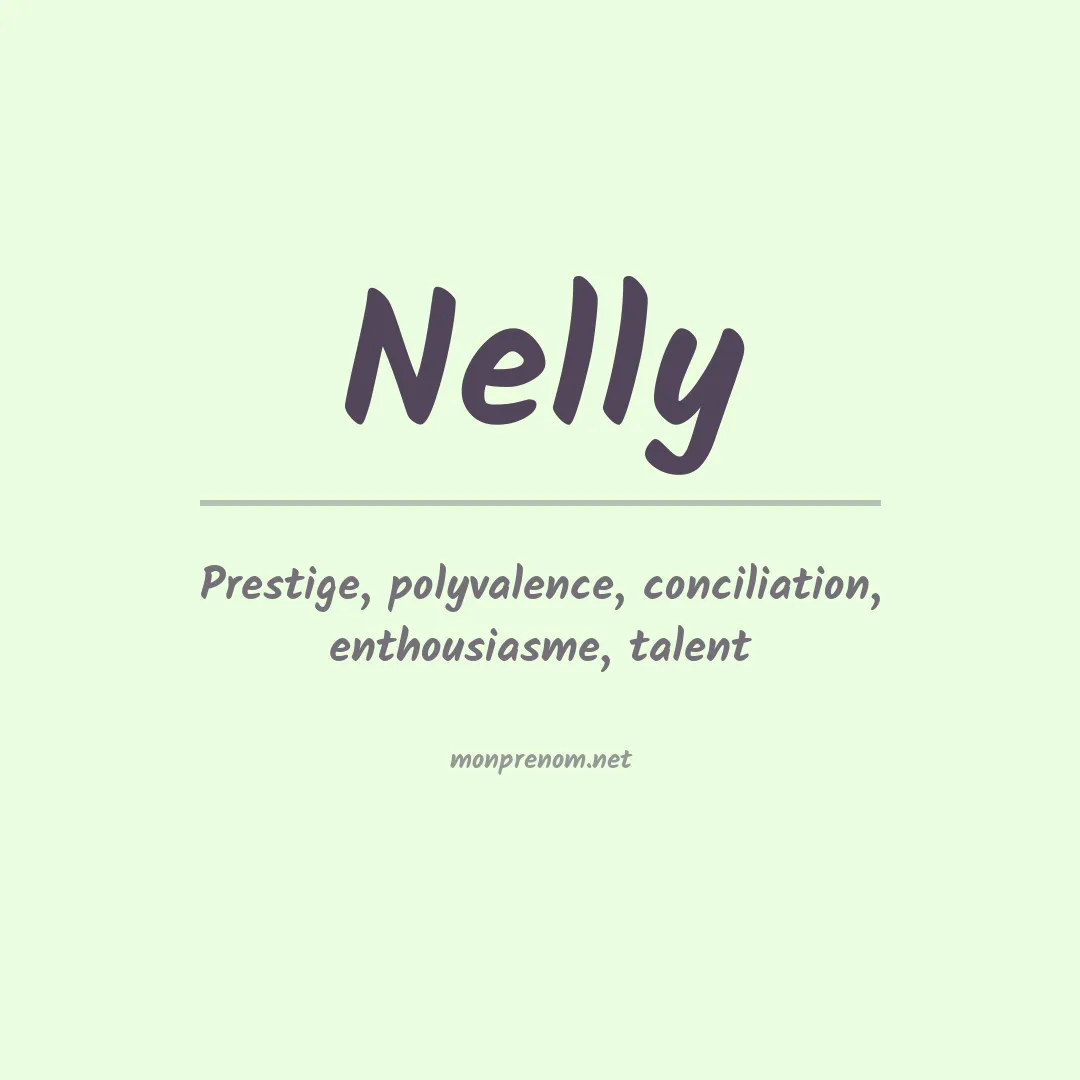 Signification du Prénom Nelly