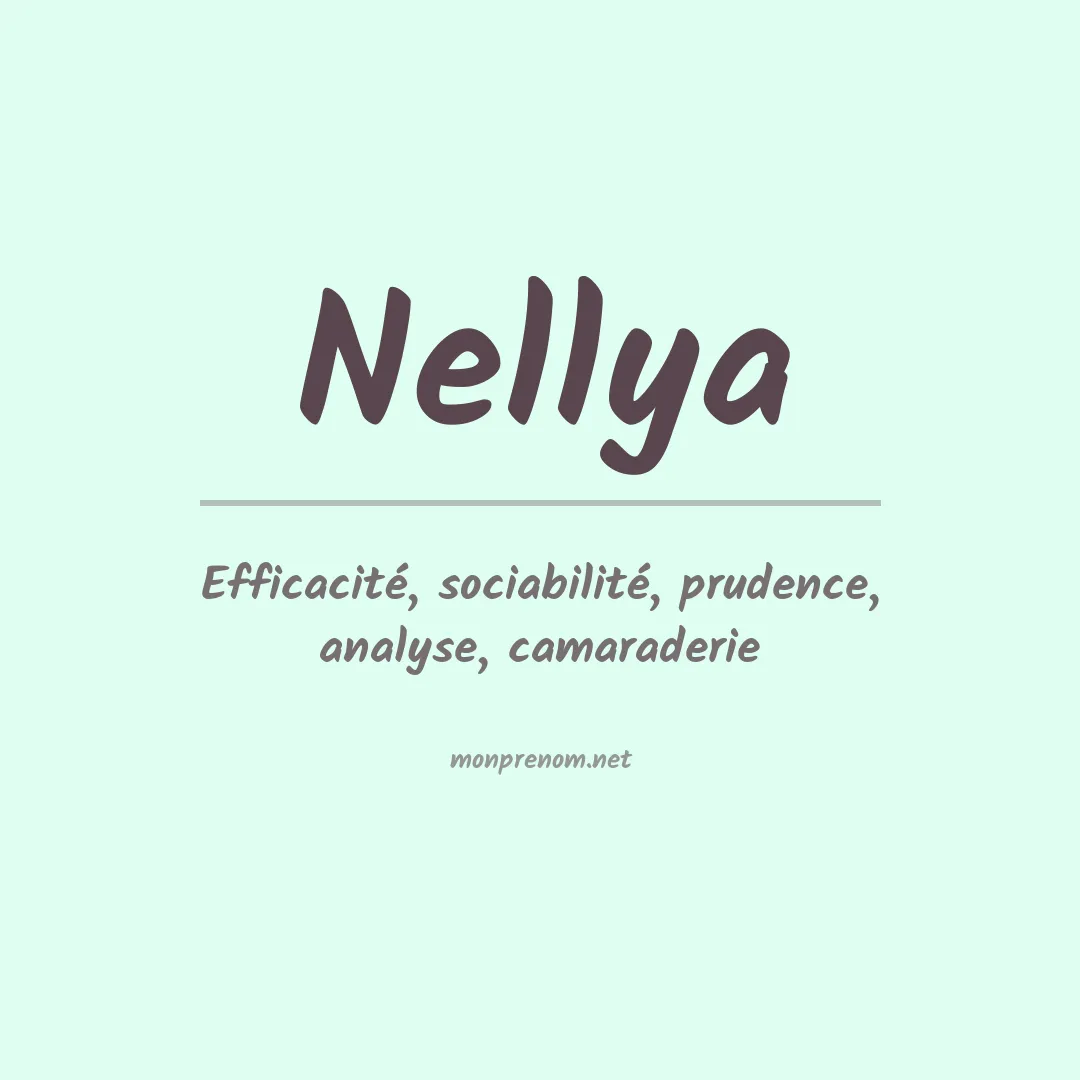 Signification du Prénom Nellya Signification du Prénom Nellya