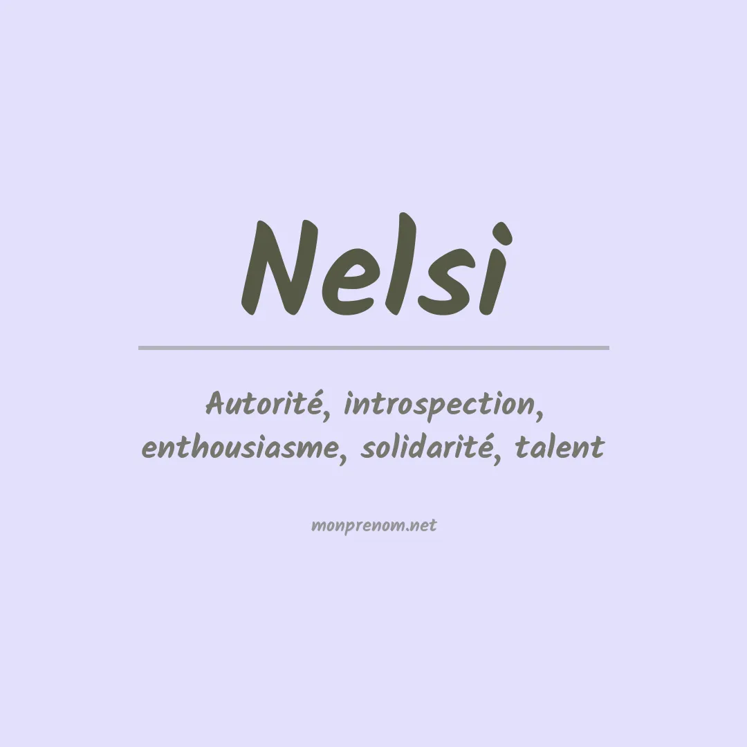 Signification du Prénom Nelsi Signification du Prénom Nelsi