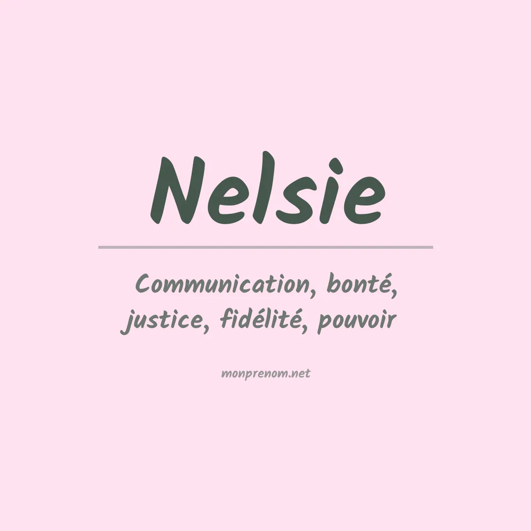 Signification du Prénom Nelsie Signification du Prénom Nelsie