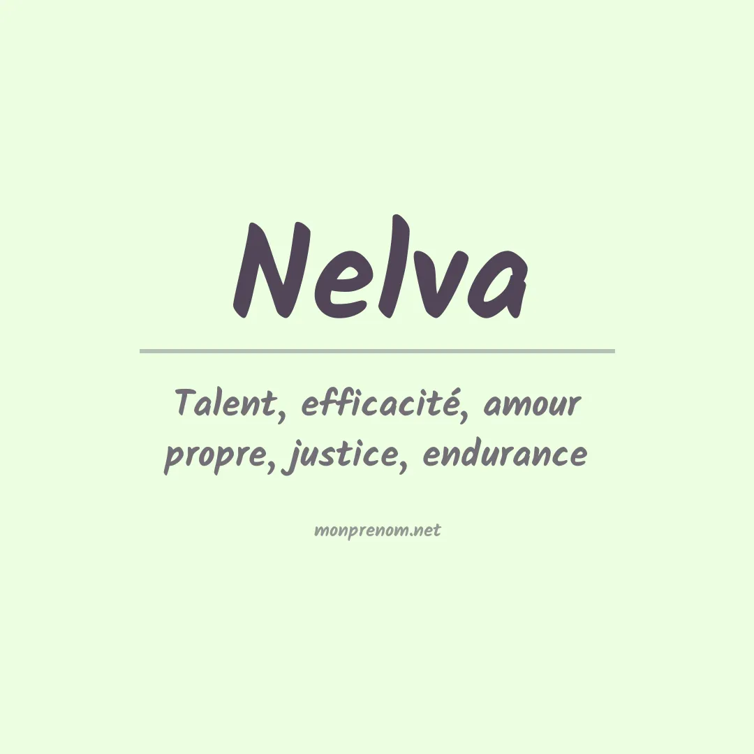 Signification du Prénom Nelva Signification du Prénom Nelva