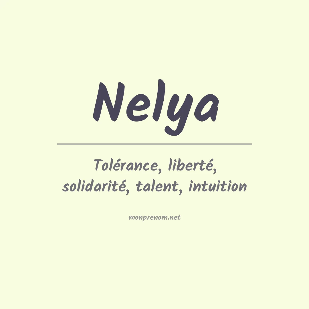 Signification du Prénom Nelya Signification du Prénom Nelya