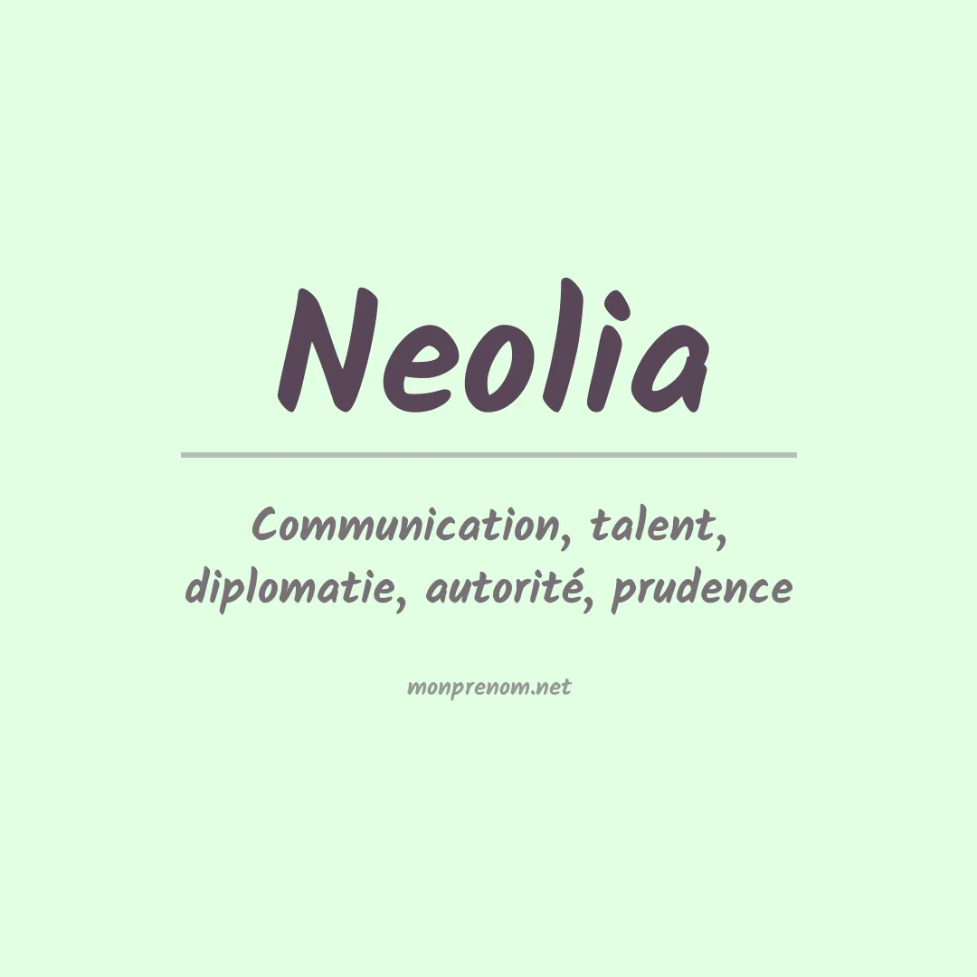 Signification du Prénom Neolia Signification du Prénom Neolia
