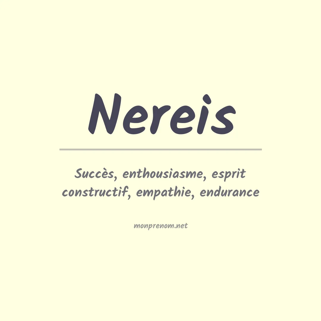 Signification du Prénom Nereis Signification du Prénom Nereis