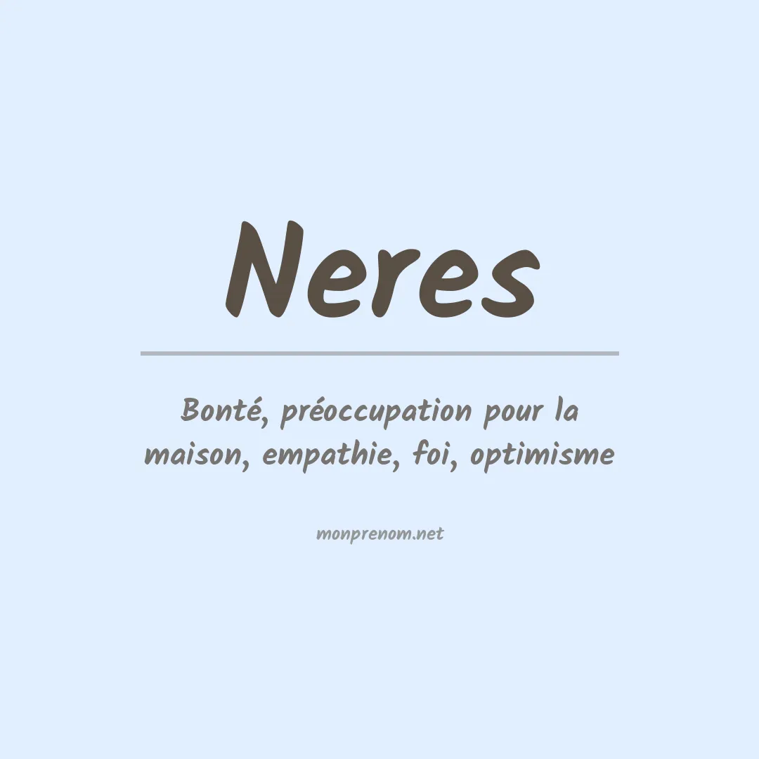 Signification du Prénom Neres Signification du Prénom Neres