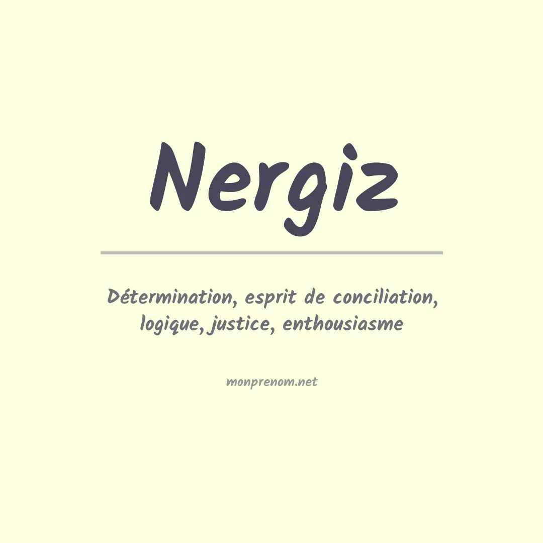 Signification du Prénom Nergiz