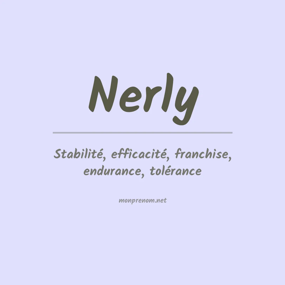 Signification du Prénom Nerly Signification du Prénom Nerly
