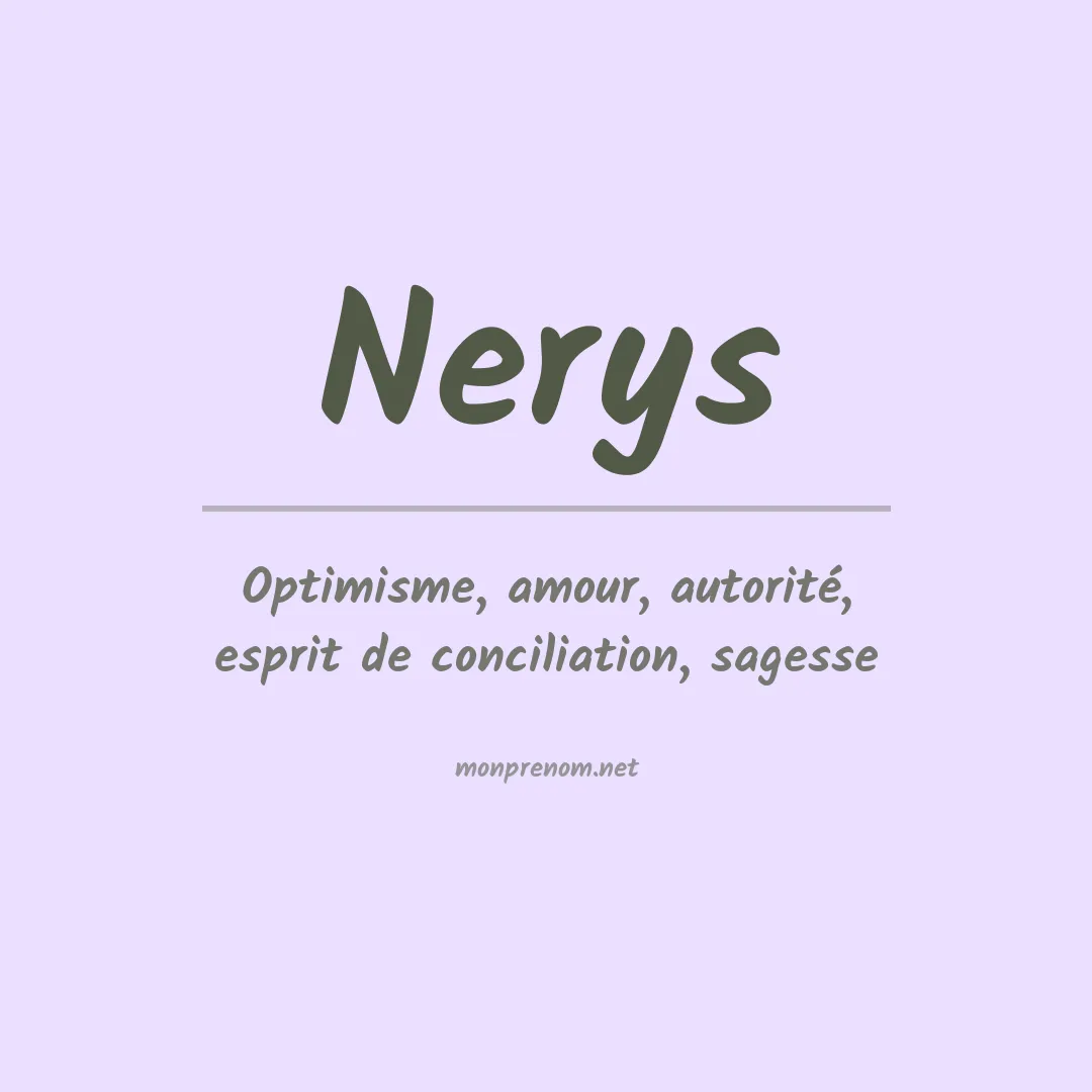 Signification du Prénom Nerys Signification du Prénom Nerys