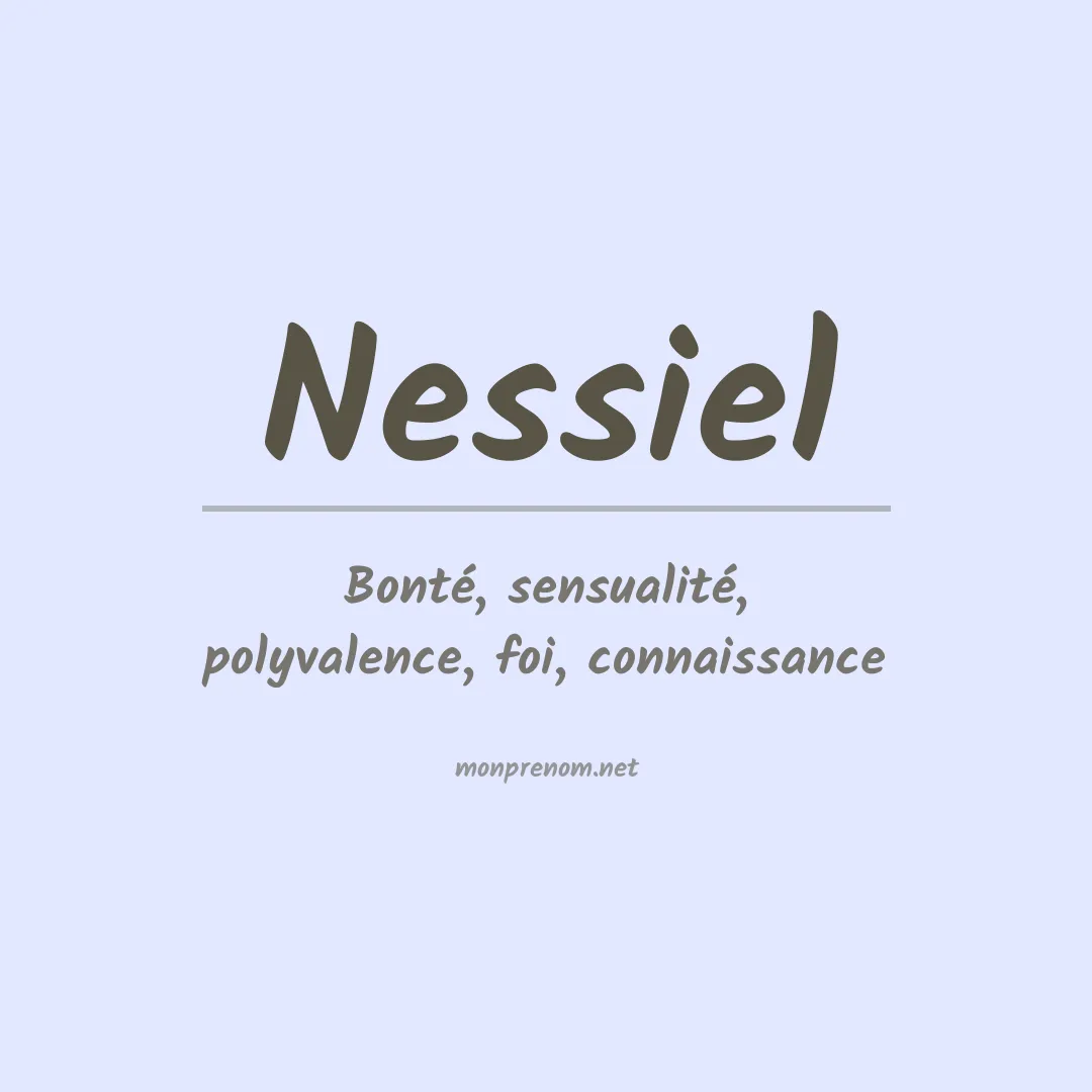 Signification du Prénom Nessiel Signification du Prénom Nessiel