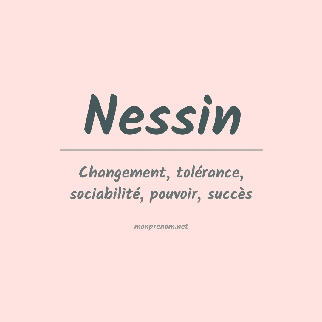 Signification du Prénom Nessin Signification du Prénom Nessin
