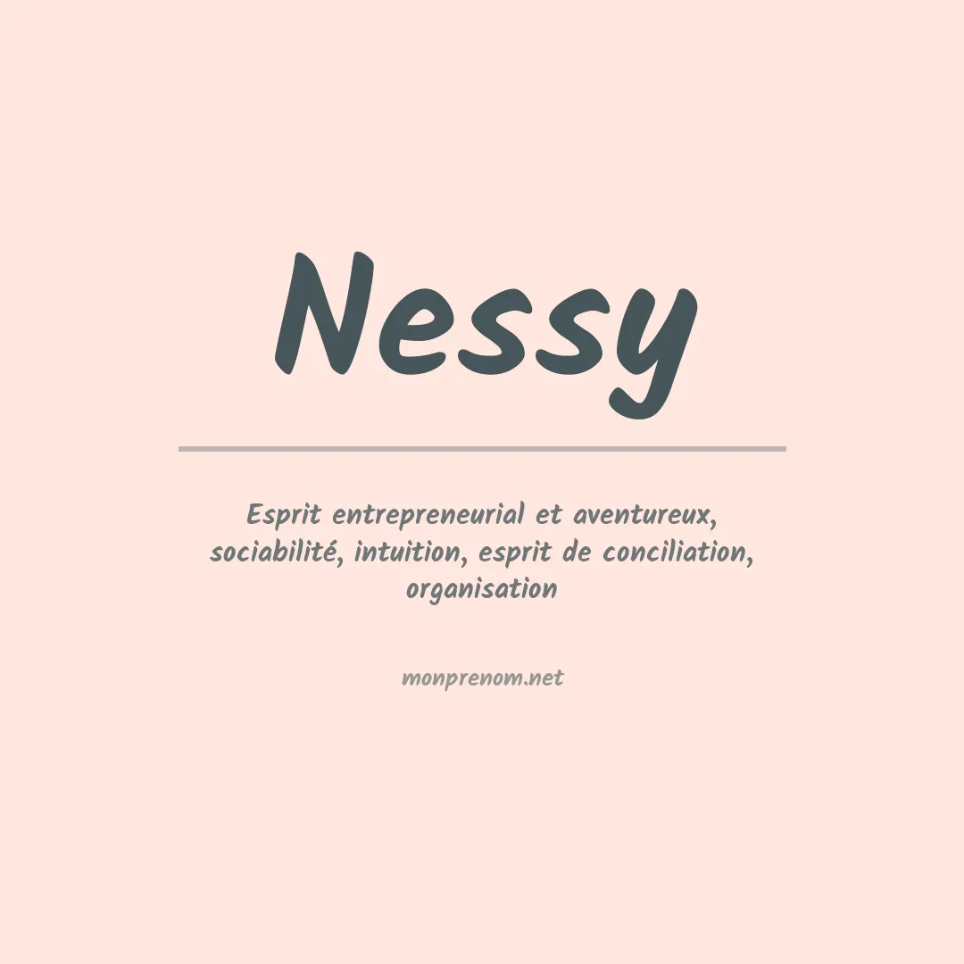 Signification du Prénom Nessy Signification du Prénom Nessy
